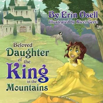 Paperback Beloved Daughter of the King in the Mountains Book