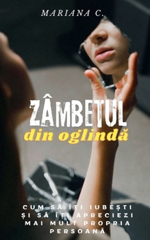 Zâmbetul din oglinda (Romanian Edition)