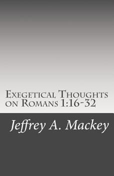 Paperback Exegetical Thoughts on Romans 1: 16-32 Book