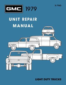 Perfect Paperback 1979 GMC Truck Unit Repair Manual By Detroit Iron Book
