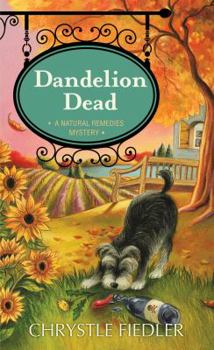 Mass Market Paperback Dandelion Dead: A Natural Remedies Mystery Book