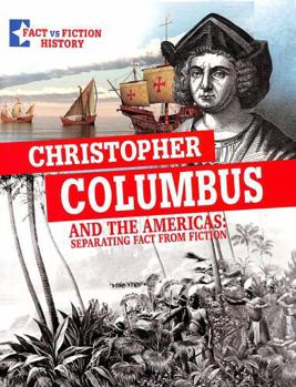 Paperback Christopher Columbus and the Americas: Separating Fact From Fiction (Fact vs Fiction History) Book