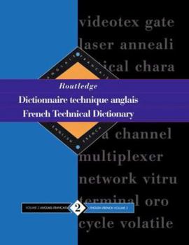 Hardcover Routledge French Technical Dictionary Dictionnaire Technique Anglais: Volume 2 English-French/Anglais-Francais Book