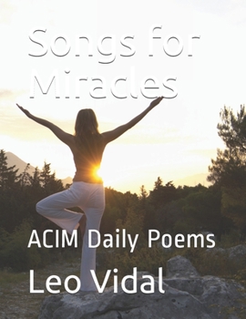 Paperback Songs for Miracles: ACIM Daily Poems Book