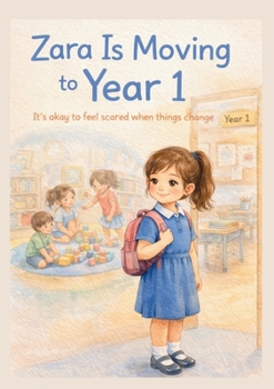 Paperback Zara Is Moving to Year 1 Book