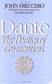 Paperback Dante: The Poetics of Conversion Book