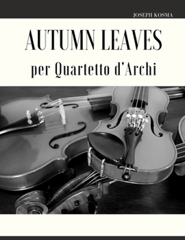 Paperback Autumn Leaves per Quartetto d'Archi [Italian] Book