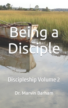 Paperback Being a Disciple: Discipleship Volume 2 Book