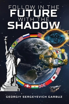 Paperback Follow In The Future With The Shadow Book