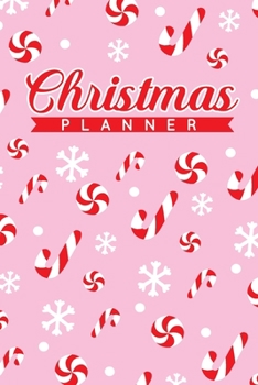 Christmas Planner: Stress-free Holiday Organizer and Planner with Cute Candy Cane, Journal, Shopping and To-Do List for Organized and Joyful Christmas, Festive Organizer with Gift List, Calendar, Card