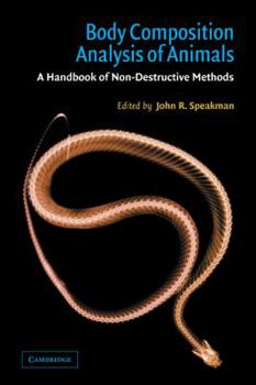 Paperback Body Composition Analysis of Animals: A Handbook of Non-Destructive Methods Book