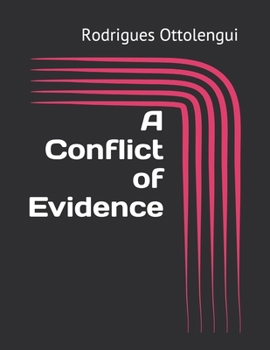 A Conflict of Evidence
