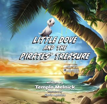 Paperback Little Dove and the Pirates' Treasure Book