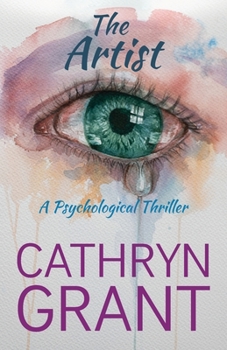 Paperback The Artist: A Psychological Thriller Book