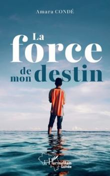 Paperback La force de mon destin [French] Book