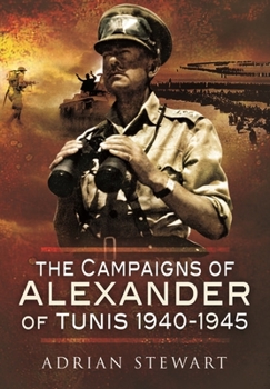 Paperback The Campaigns of Alexander of Tunis, 1940-1945 Book