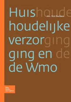 Paperback Huishoudelijke Verzorging En de Wmo [Dutch] Book