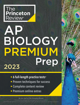 Paperback Princeton Review AP Biology Premium Prep, 2023: 6 Practice Tests + Complete Content Review + Strategies & Techniques Book