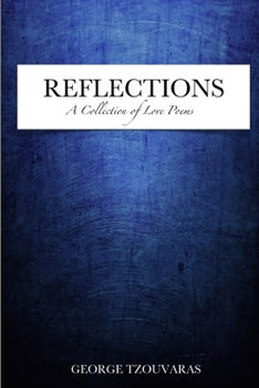 Paperback Reflections - A Collection Of Love Poems Book