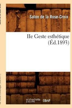 Paperback IIe Geste Esthétique (Éd.1893) [French] Book