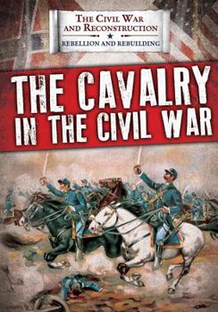 Paperback The Cavalry in the Civil War Book