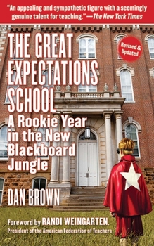 Paperback The Great Expectations School: A Rookie Year in the New Blackboard Jungle Book