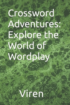 Paperback Crossword Adventures: Explore the World of Wordplay Book