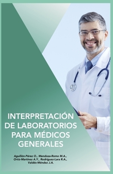 Interpretaci?n de Laboratorios para M?dicos Generales