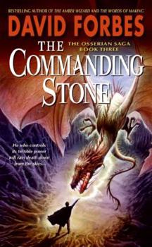 The Commanding Stone - Book #3 of the Osserian Saga