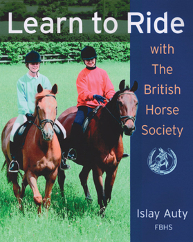 Paperback Learn to Ride with the British Horse Society Book