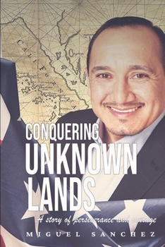 Paperback conquering unknown lands: A story of perseverance and courage Book