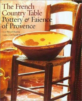 Hardcover The French Country Table: Pottery and Faience of Provence Book