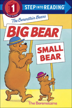 School & Library Binding The Berenstain Bears: Big Bear, Small Bear Book