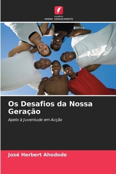 Paperback Os Desafios da Nossa Geração [Portuguese] Book