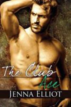 The Club: Ace - Book #2 of the Club