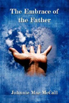 Paperback The Embrace of the Father Book