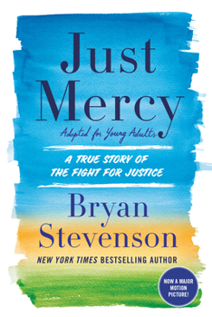 Paperback Just Mercy (Adapted for Young Adults): A True Story of the Fight for Justice Book