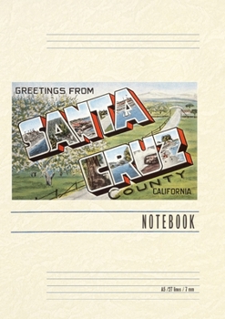 Vintage Lined Notebook Greetings from Santa Cruz, California