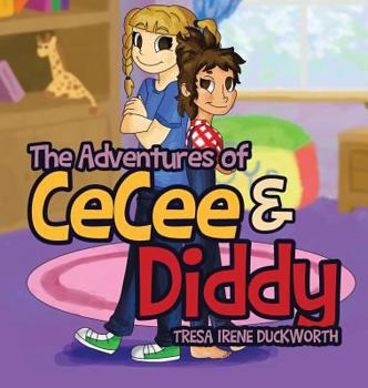 Hardcover The Adventures of CeCee & Diddy Book