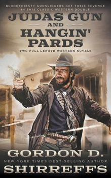 Paperback Judas Gun and Hangin' Pards: Two Full Length Western Novels Book