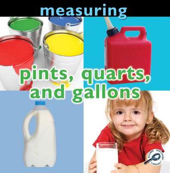 Library Binding Measuring: Pints, Quarts, and Gallons Book