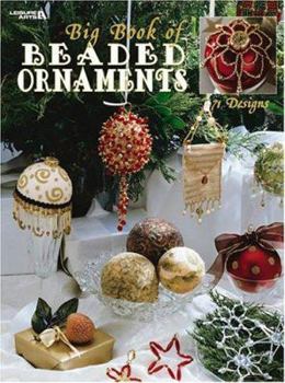 Paperback Big Book of Beaded Ornaments (Leisure Arts #1973) Book