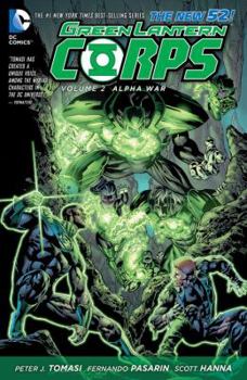 Green Lantern Corps, Volume 2: Alpha War - Book #2 of the Green Lantern Corps (2011)