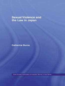 Paperback Sexual Violence and the Law in Japan Book