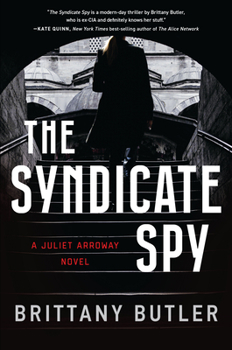 Hardcover The Syndicate Spy: A Juliet Arroway Novel Book