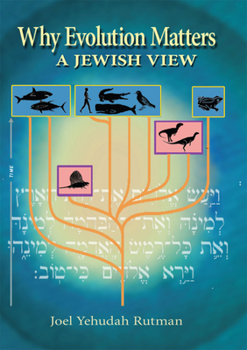 Hardcover Why Evolution Matters: A Jewish View Book