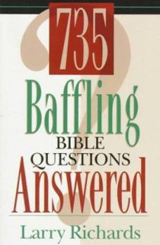 Paperback 735 Baffling Bible Questions Answered Book