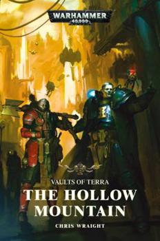 The Hollow Mountain - Book  of the Warhammer 40,000