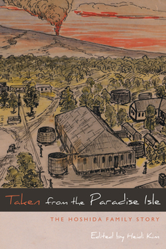 Hardcover Taken from the Paradise Isle: The Hoshida Family Story Book