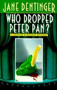 Hardcover Who Dropped Peter Pan? (Jocelyn O'Roarke Mystery) Book